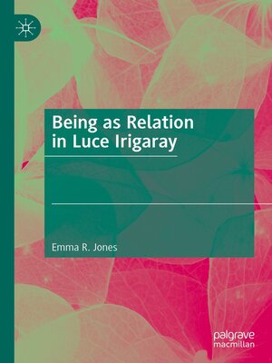cover image of Being as Relation in Luce Irigaray